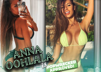 ANNA OOHLALA IS POPWRECKED APPROVED!