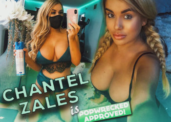 CHANTEL ZALES IS A POPWRECKED APPROVED QUARANQUEEN!