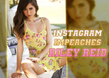 INSTAGRAM IMPEACHES RILEY REID!